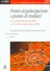 Premio di partecipazione o premio di risultato? La contrattazione aziendale in Emilia Romagna dopo il 1993