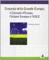 Crocevia della grande Europa: il Consiglio d'Europa, l'Unione Europea e l'Osce