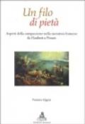 Un filo di pietà. Aspetti della compassione nella narrativa francese da Flaubert a Proust