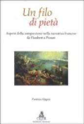 Un filo di pietà. Aspetti della compassione nella narrativa francese da Flaubert a Proust