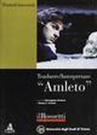 Tradurre/interpretare «Amleto»