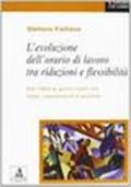 L'evoluzione dell'orario di lavoro tra riduzioni e flessibilità