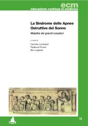 La sindrome delle apnee ostruttive nel sonno. Malattia dei grandi russatori