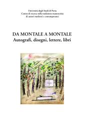 Da Montale a Montale. Autografi, disegni, lettere, libri