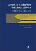 Economia e management dell'azienda pubblica. Problemi storici ed evolutivi