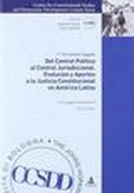 Del control politico al control jurisdiccional. Evolucion y aportes a la justicia constitucional en América latina