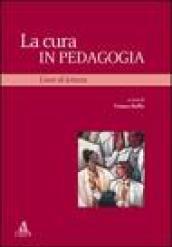 La cura in pedagogia. Linee di lettura