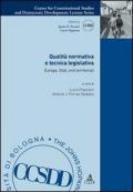 Qualità normativa e tecnica legislativa. Europa, stati, enti territoriali