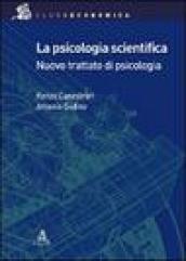 La psicologia scientifica. Nuovo trattato di psicologia generale