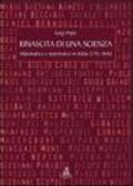Rinascita di una scienza. Matematica e matematici in Italia (1715-1814)