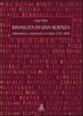 Rinascita di una scienza. Matematica e matematici in Italia (1715-1814)