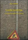 Cuore di pietra. Un progetto di publiz art a Pianoro. Con DVD