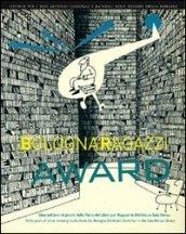 Bologna Ragazzi Award. Quarant'anni di premi della Fiera del libro per Ragazzi in Biblioteca Sala Borsa