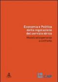 Economia e politica della regolazione del servizio idrico. Modelli ed esperienze a confronto