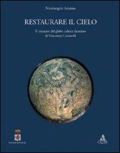 Restaurare il cielo. Il restauro del globo celeste faentino di Vincenzo Coronelli