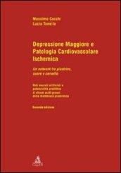 Depressione maggiore e patologia cardiovascolare ischemica