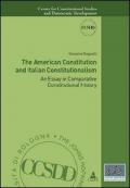 The american constitution and italian constitutionalism. An essay in comparative constitutional history