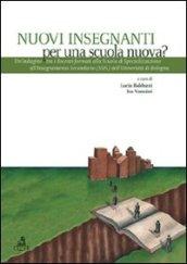 Nuovi insegnanti per una scuola nuova? Un'indagine tra i docenti formati alla scuola di specializzazione all'insegnamento secondario dell'Università di Bologna