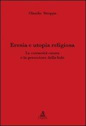 Eresia e utopia religiosa. La comunità catara e la percezione della fede