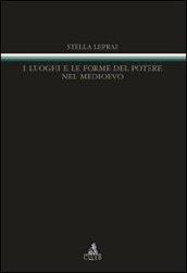 I luoghi e le forme del potere nel Medioevo