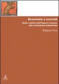 Economia e società. Dalla caduta dell'Impero Romano alla rivoluzione industriale