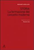 Storia. La formazione del concetto moderno