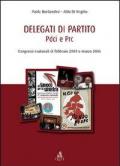 Delegati di partito PDCI e PRC