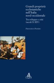 Grandi proprietà ecclesiastiche nell'Italia nord-occidentale