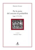 Per la storia del concetto di probabilità. Saggi