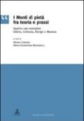 I monti di pietà fra teoria e prassi. Quattro casi esemplari: Urbino, Cremona, Rovigo e Messina