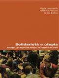 Solidarietà e utopia. Bologna, gli angeli del fango e le alluvioni del 1966
