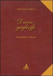 Diario Gaglioffo. Noterelle in libertà