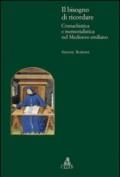 Il bisogno di ricordare. Cronachistica e memorialistica nel medioevo emiliano