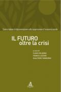 Il futuro oltre la crisi