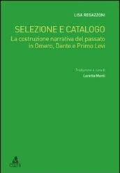 Selezione e catalogo. La costruzione narrativa del passato in Omero, Dante e Primo Levi