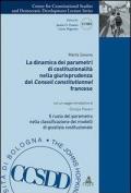 La dinamica dei parametri di costituzionalità nella giurisprudenza del Conseil constitutionnel francese. Il ruolo del parametro nella classificazione dei modelli...