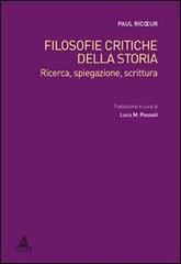 Filosofie critiche della storia. Ricerca, spiegazione, scrittura