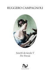 Sonetti da tavola V. Per Porzia