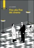 Fino alla fine del cinema