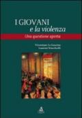 I giovani e la violenza. Una questione aperta