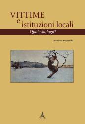 Vittime e istituzioni locali. Quale dialogo?