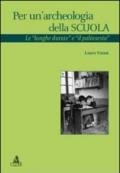 Per un'archeologia della scuola. Le «lunghe durate e il palinsesto»