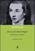 Novalis. Enrico di Ofterdingen. Iniziazione e poetica