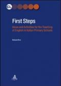 First Steps. Ideas and activities for the teaching of english in italian primary schools