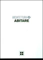 Architettura. 43.Abitare