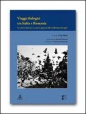 Viaggi dialogici tra Italia e Romania. La cultura dinamica. Un nuovo approccio alla condivisione dei saperi