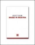 Architettura. 44.Musei in mostra