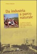 Da industria a parco naturale. La difficile chiusura delle cave di gesso a San Lazzaro di Savena 1960-1984