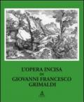 L'opera incisa di Giovanni Francesco Grimaldi