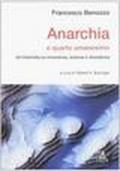 Anarchia e quarto umanesimo. Un'intervista su irriverenza, scienza e dissidenza